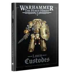 The Horus Heresy: Liber Custodes: The Forces of the Emperor Army Book (Eng)